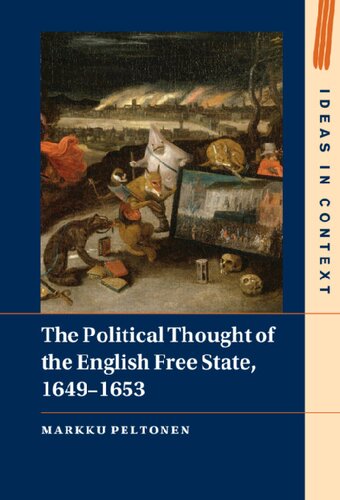 The Political Thought of the English Free State, 1649–1653 (PDF/EPUB Version)