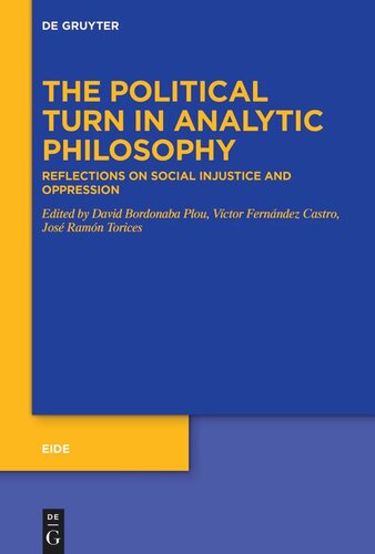 The Political Turn in Analytic Philosophy: Reflections on Social Injustice and Oppression (PDF/EPUB Version)