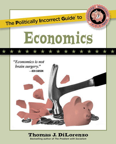 The Politically Incorrect Guide to Economics (PDF/EPUB Version)