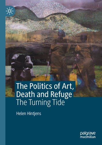 The Politics of Art, Death and Refuge: The Turning Tide (PDF/EPUB Version)