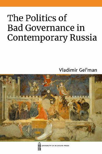 The Politics of Bad Governance in Contemporary Russia (PDF/EPUB Version)