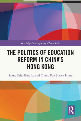 The Politics of Education Reform in China’s Hong Kong (PDF/EPUB Version)