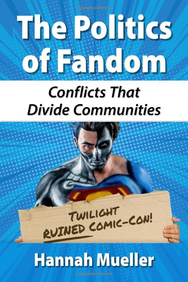 The Politics of Fandom: Conflicts That Divide Communities (PDF/EPUB Version)