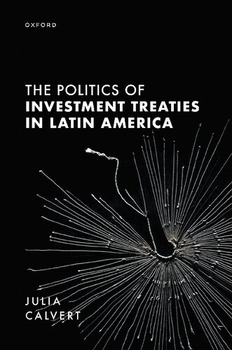 The Politics of Investment Treaties in Latin America (PDF/EPUB Version)