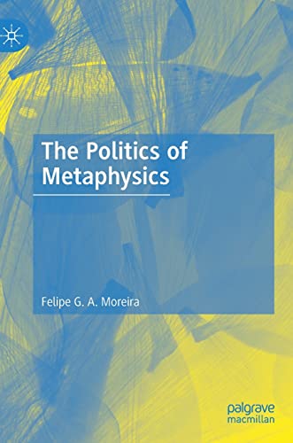 The Politics of Metaphysics (PDF/EPUB Version)