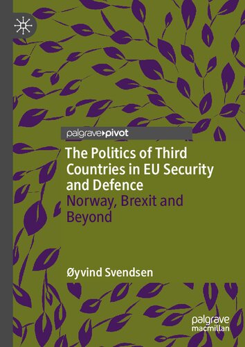 The Politics of Third Countries in EU Security and Defence: Norway, Brexit and Beyond (PDF/EPUB Version)