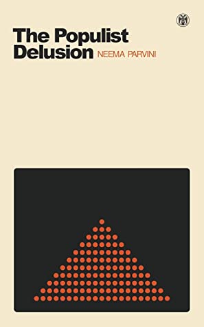 The Populist Delusion (PDF/EPUB Version)