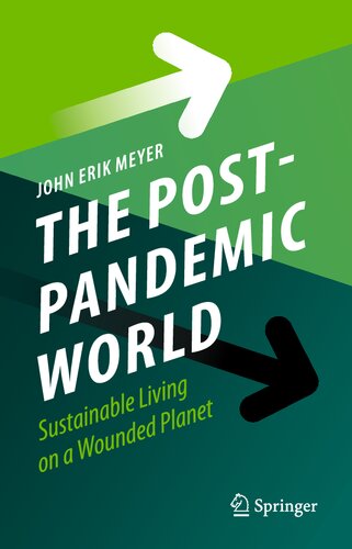 The Post-Pandemic World: Sustainable Living on a Wounded Planet (PDF/EPUB Version)