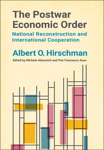The Postwar Economic Order: National Reconstruction and International Cooperation (PDF/EPUB Version)
