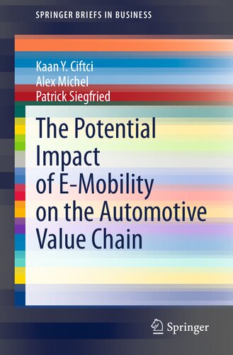 The Potential Impact of E-Mobility on the Automotive Value Chain (SpringerBriefs in Business) (PDF/EPUB Version)