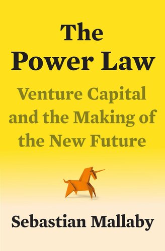 The Power Law : Venture Capital and the Making of the New Future (PDF/EPUB Version)