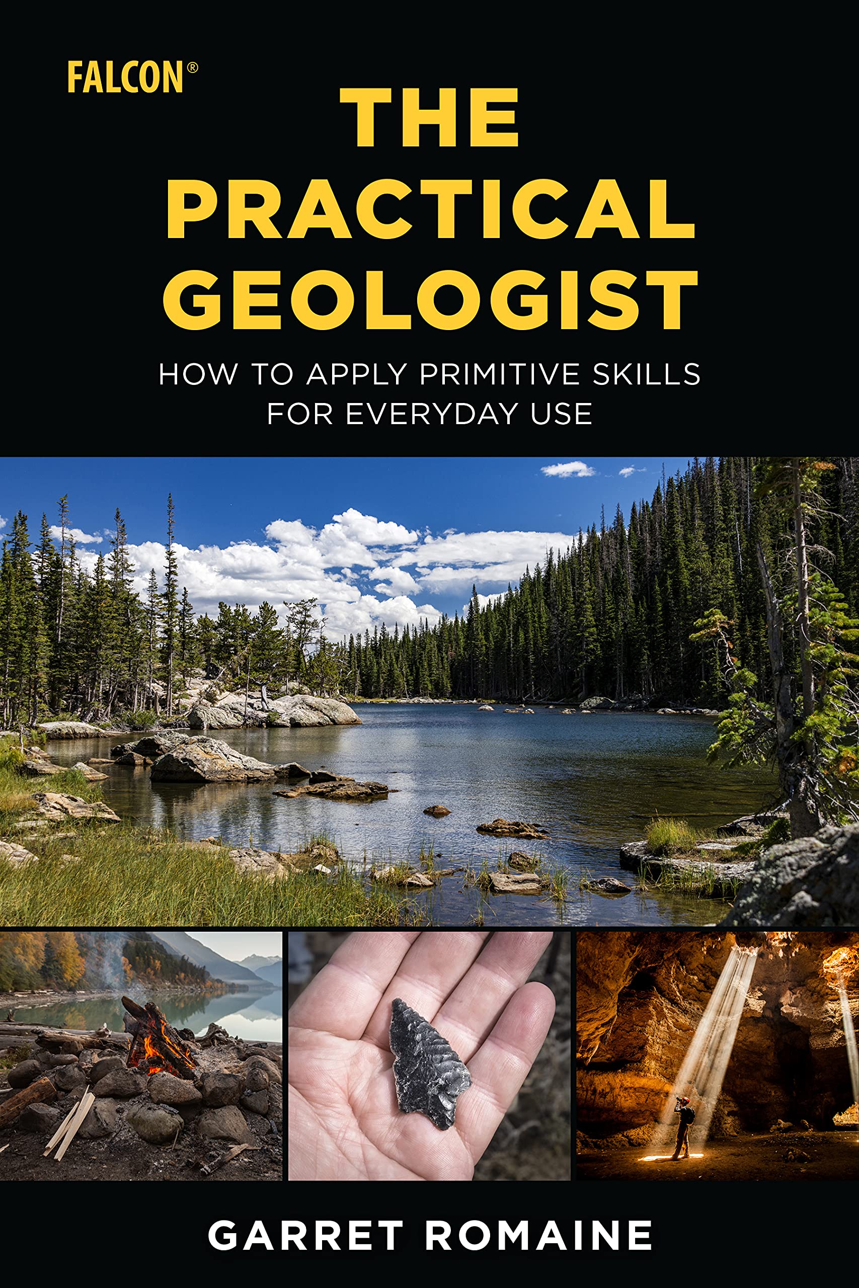 The Practical Geologist: How to Apply Primitive Skills for Everyday Use (PDF/EPUB Version)