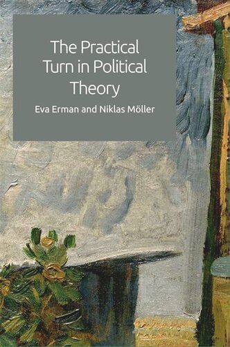 The Practical Turn in Political Theory (PDF/EPUB Version)