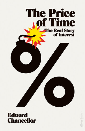 The Price of Time: The Real Story of Interest (PDF/EPUB Version)