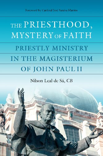 The Priesthood, Mystery of Faith: Priestly Ministry in the Magisterium of John Paul II (PDF/EPUB Version)