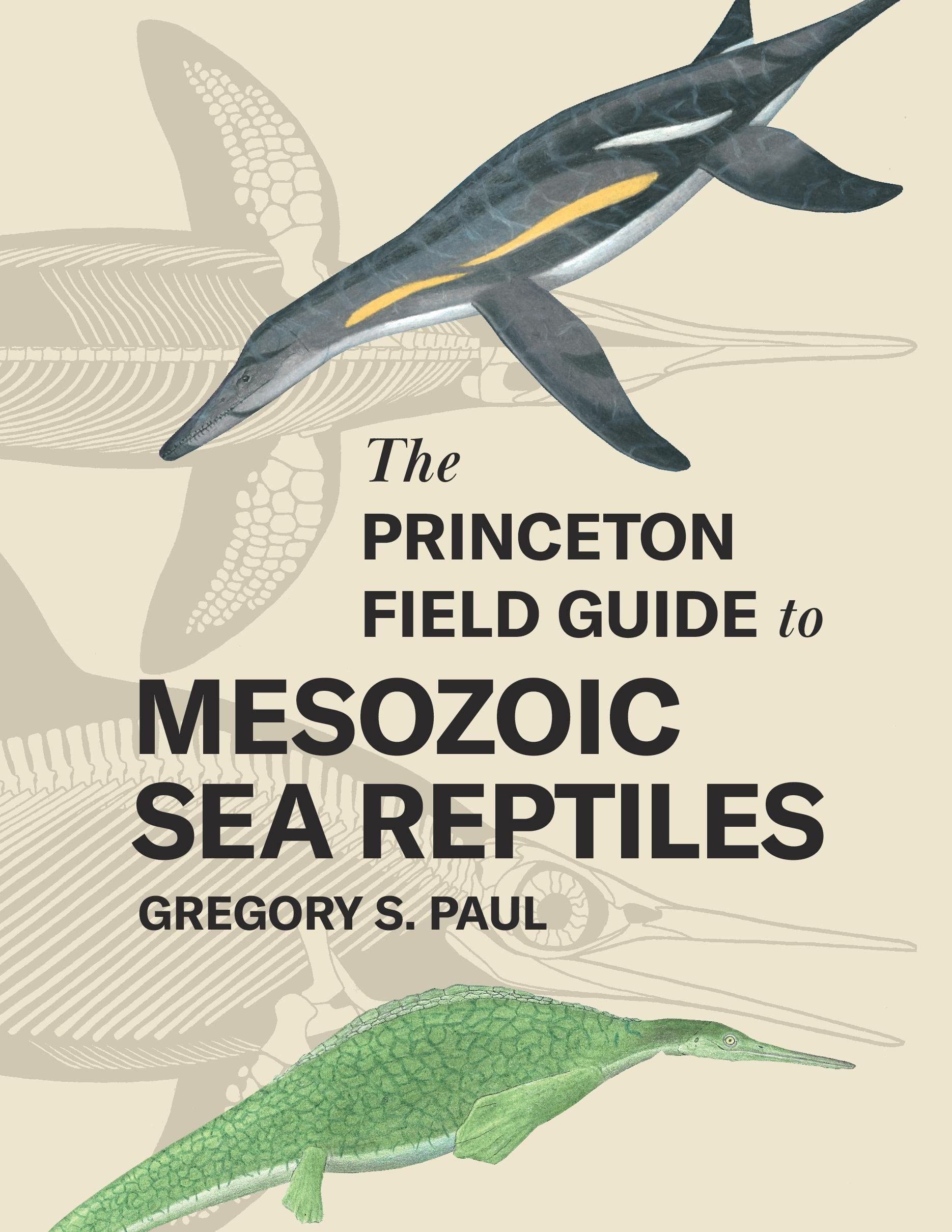 The Princeton Field Guide to Mesozoic Sea Reptiles (PDF/EPUB Version)