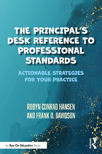 The Principal's Desk Reference to Professional Standards: Actionable Strategies for Your Practice (PDF/EPUB Version)