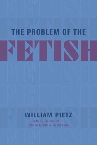 The Problem of the Fetish (PDF/EPUB Version)