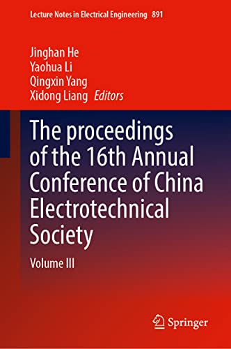 The proceedings of the 16th Annual Conference of China Electrotechnical Society: Volume III (PDF/EPUB Version)