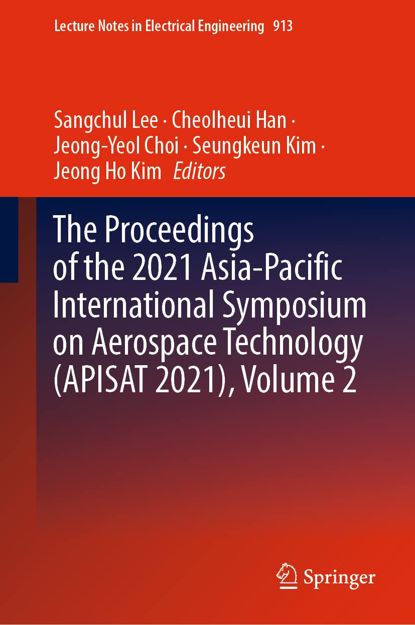 The Proceedings of the 2021 Asia-Pacific International Symposium on Aerospace Technology (APISAT 2021), Volume 2 (PDF/EPUB Version)