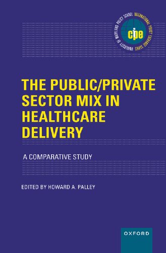 The Public/Private Sector Mix in Healthcare Delivery: A Comparative Study (PDF/EPUB Version)