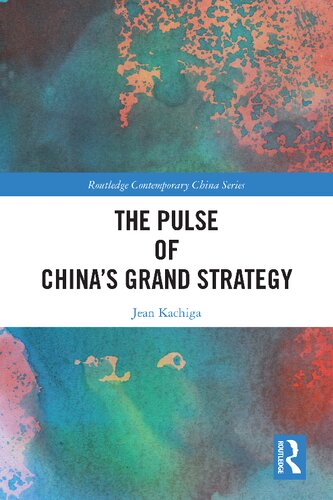 The Pulse of China's Grand Strategy (PDF/EPUB Version)