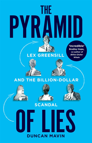 The Pyramid of Lies: Lex Greensill and the Billion-Dollar Scandal (PDF/EPUB Version)