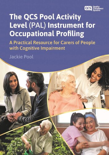 The QCS Pool Activity Level (PAL) Instrument for Occupational Profiling (University of Bradford Dementia Good Practice Guides) (PDF/EPUB Version)
