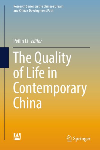 The Quality of Life in Contemporary China (Research Series on the Chinese Dream and China’s Development Path) (PDF/EPUB Version)