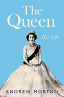The Queen: Her Life (PDF/EPUB Version)