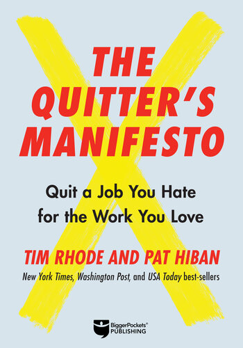The Quitter's Manifesto: Quit a Job You Hate for the Work You Love (PDF/EPUB Version)
