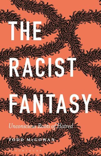 The Racist Fantasy: Unconscious Roots of Hatred (PDF/EPUB Version)