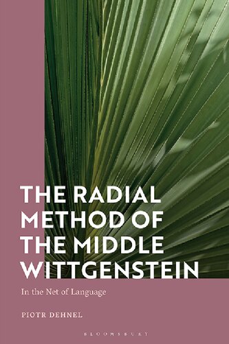 The Radial Method of the Middle Wittgenstein: In the Net of Language (PDF/EPUB Version)