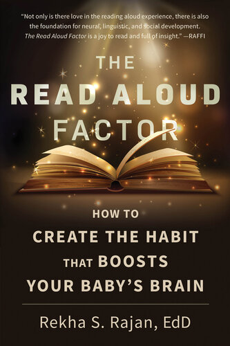 The Read Aloud Factor: How to Create the Habit That Boosts Your Baby's Brain (PDF/EPUB Version)