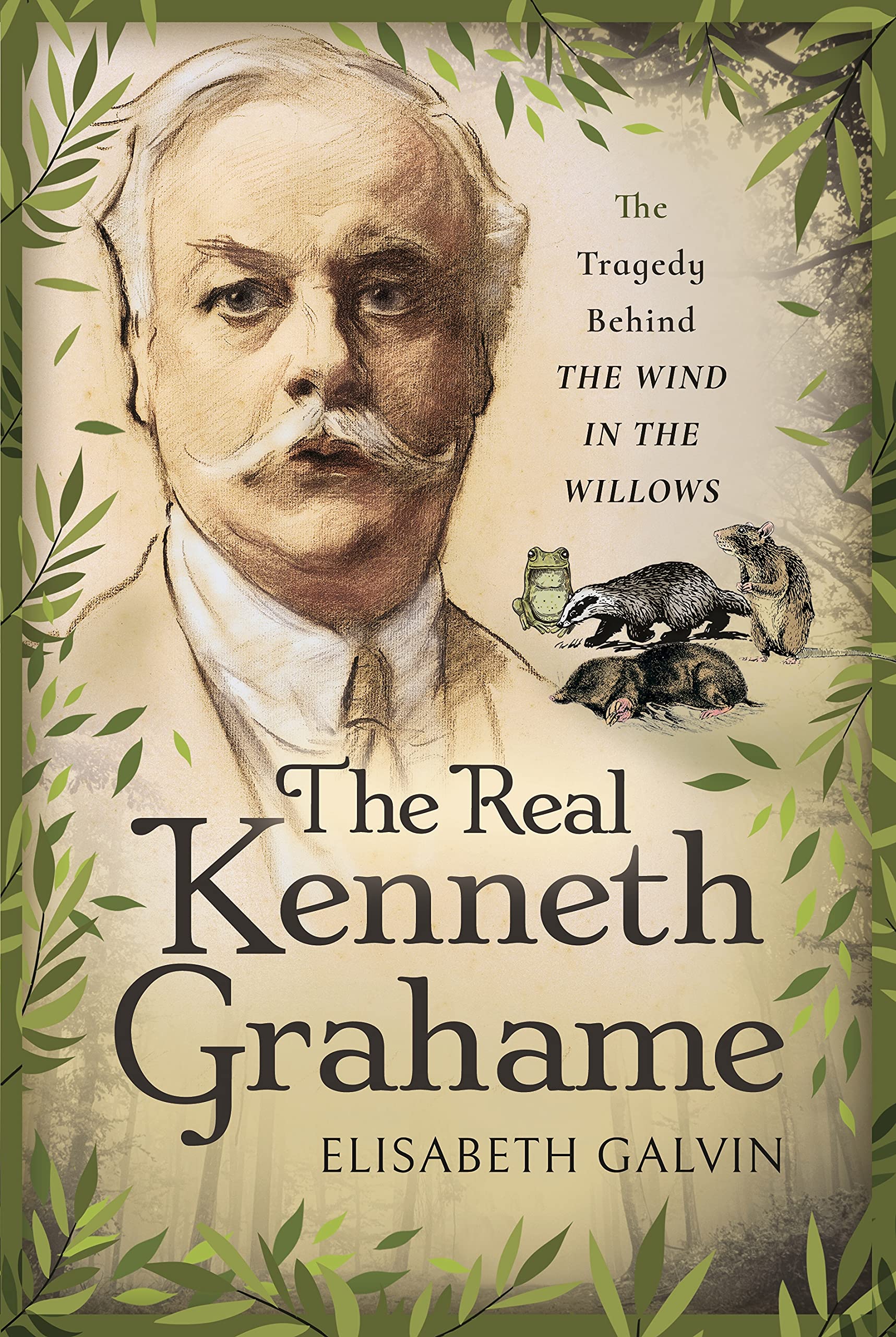 The Real Kenneth Grahame: The Tragedy Behind The Wind in the Willows (PDF/EPUB Version)