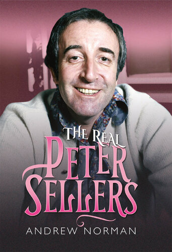 The Real Peter Sellers (PDF/EPUB Version)
