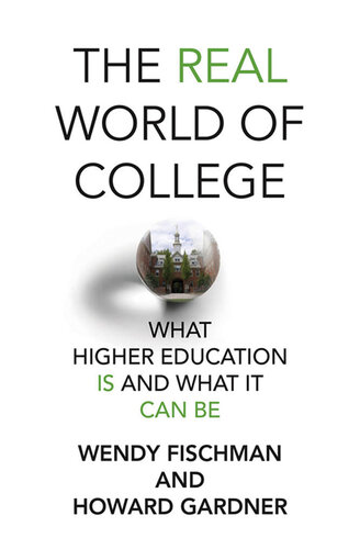 The Real World of College: What Higher Education Is and What It Can Be (PDF/EPUB Version)