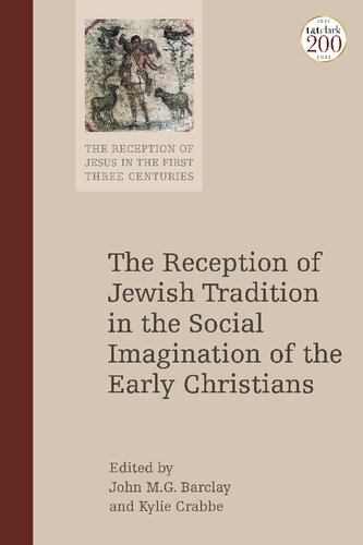 The Reception of Jewish Tradition in the Social Imagination of the Early Christians (PDF/EPUB Version)