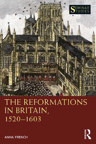 The Reformations in Britain, 1520–1603 (Seminar Studies) (PDF/EPUB Version)