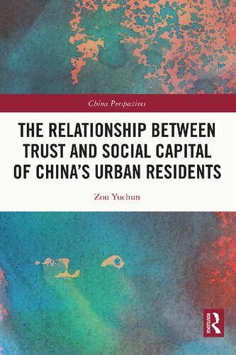 The Relationship Between Trust and Social Capital of China’s Urban Residents (PDF/EPUB Version)