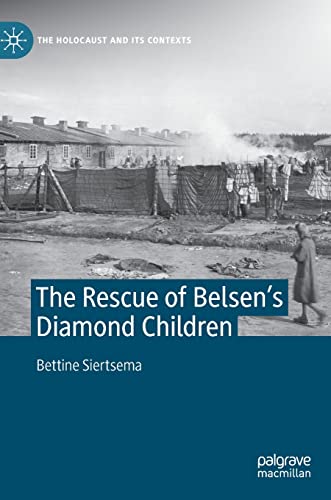 The Rescue of Belsen’s Diamond Children (PDF/EPUB Version)