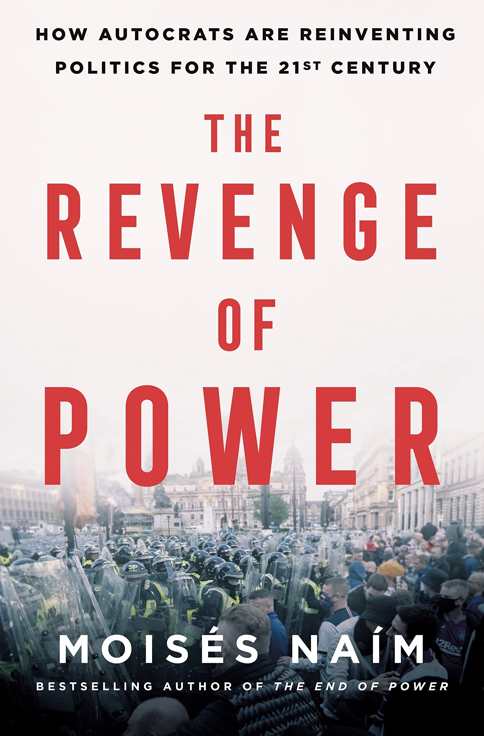The Revenge of Power: How Autocrats Are Reinventing Politics for the 21st Century (PDF/EPUB Version)