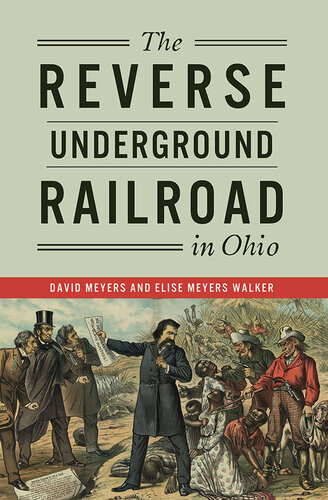 The Reverse Underground Railroad in Ohio (PDF/EPUB Version)