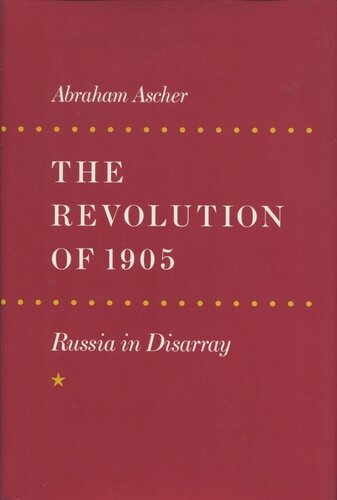 The Revolution of 1905: Russia in Disarray (PDF/EPUB Version)