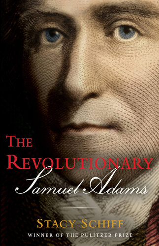 The Revolutionary - Samuel Adams (PDF/EPUB Version)