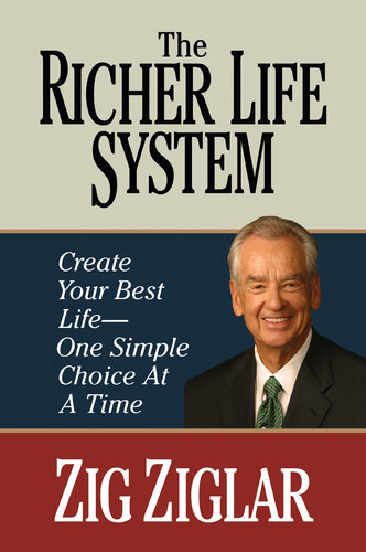 The Richer Life System: Create Your Best Life--One Simple Choice at at Time (PDF/EPUB Version)