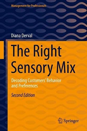 The Right Sensory Mix: Decoding Customers’ Behavior and Preferences (Management for Professionals) (PDF/EPUB Version)