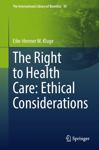 The Right to Health Care: Ethical Considerations (PDF/EPUB Version)