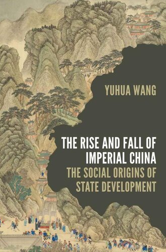 The Rise and Fall of Imperial China (Princeton Studies in Contemporary China) (PDF/EPUB Version)