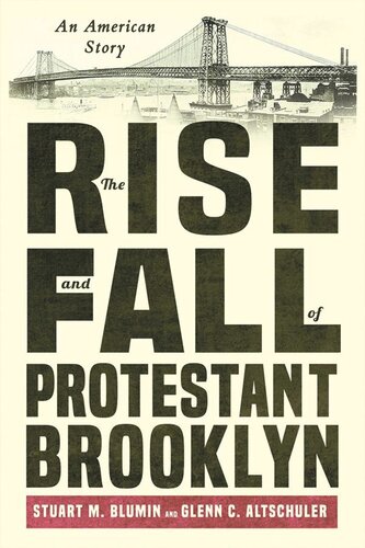 The Rise and Fall of Protestant Brooklyn: An American Story (PDF/EPUB Version)